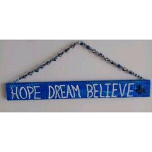 Handmade Wooden Sign Beaded Hanger "Hope Faith Believe" 19 1/2" X 2 1/4" Jeweled